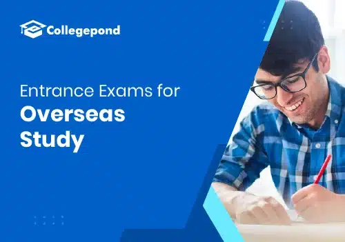 Which entrance exam is required to study abroad journey 2025