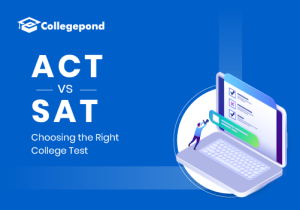ACT vs SAT Choosing the Right College Test