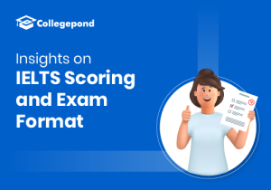 Insights on IELTS Scoring and Exam Format