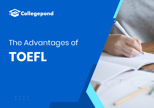 The Advantages of TOEFL- A Universal Language Proficiency Exam