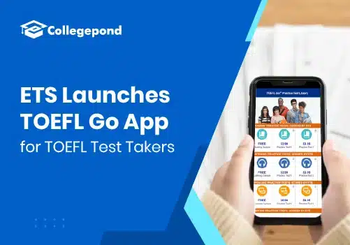 ETS Launches TOEFL Go App for TOEFL Test Takers 2025