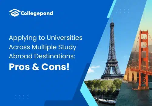 Applying to Universities Across Multiple Study Abroad Destinations Pros Cons Blog 2025