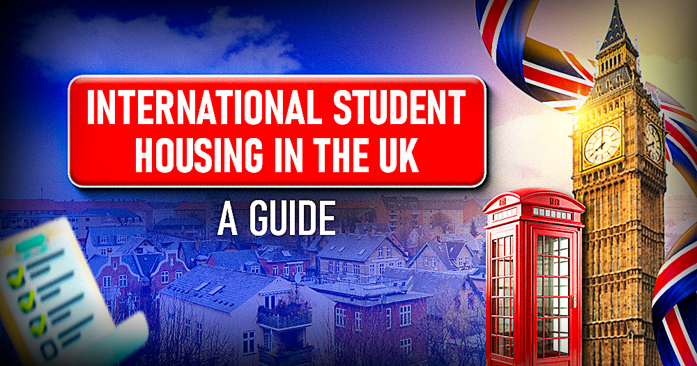 The Ultimate Guide To International Student Accommodation In The UK 2025