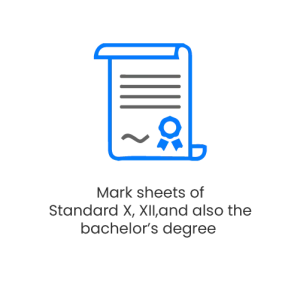 Mark sheets of Standard X XII and also the bachelors degree 2024