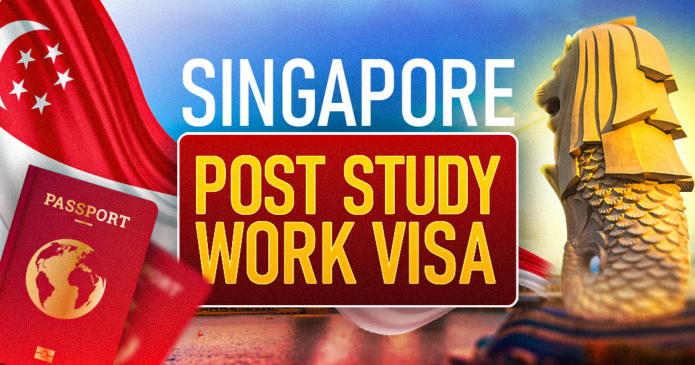 Singapore Post Study Work Visa 2025